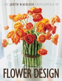 The Encyclopedia of Flower Design by Judith Blacklock
