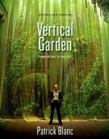 Vertical Garden. From Nature to City (revised and updated edition)