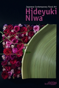 Hideyuki Niwa. Japanese Contemporary Floral Art