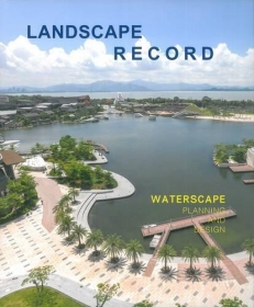 Landscape Record: Waterscape Planning and Design
