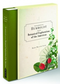 Alexander von Humboldt  and the Botanical Exploration of the Americas
