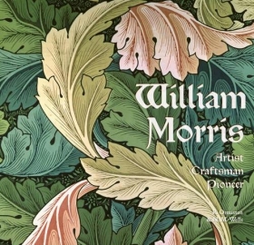 William Morris: artist, craftsman, pioneer
