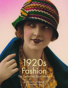 1920s Fashion. The Definitive Sourcebook