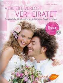 Verliebt, verlobt, verheiratet