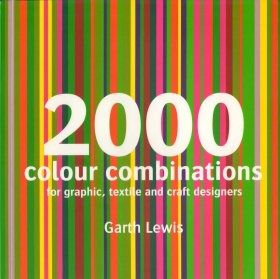 2000 Colour Combinations: For Graphic, Web, Textile and Craft Designers