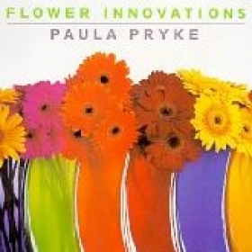 Flower Innovations by Paula Pryke