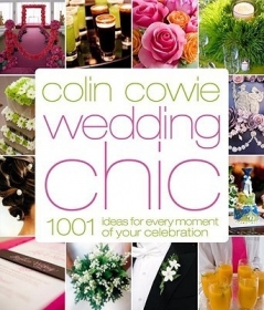 Wedding Chic: 1001 ideas for every moment of your celebration