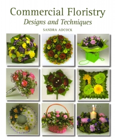 Commercial Floristry: Designs and Techniques