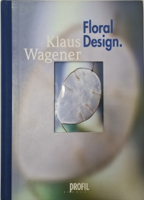 Floral Design. Klaus Wagener
