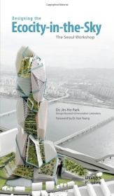 Designing the Ecocity-in-the-Sky: The Seoul Workshop