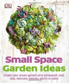 Small Space Garden Ideas