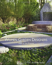 Women Garden Designers. 1900 to the Present