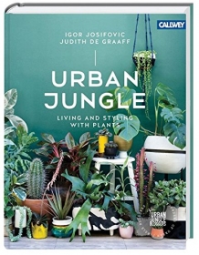 Urban Jungle: Living & Styling with Plants