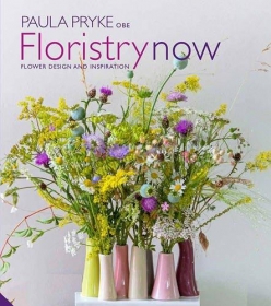 Floristry Now by Paula Pryke