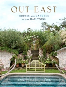 Out East: Houses and Gardens of the Hamptons