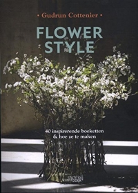 Flower Style. 40 inspirerende boeketten en hoe ze te maken