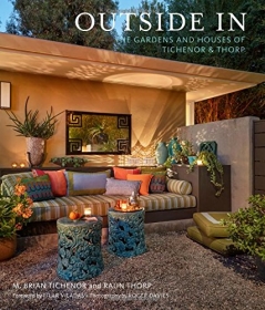 Outside in: The Gardens and Houses of Tichenor & Thorp