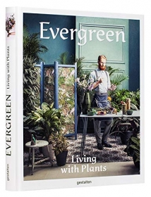 Evergreen: Living with Plants