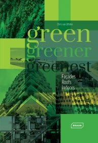 Green, Greener, Greenest. Facades, Roof, Indoors