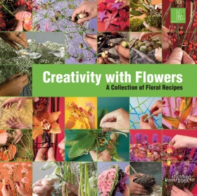 Creativity with Flowers. A Collection of Floral Recipes.