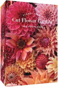 Floret Farm`s Cut Flower Garden. 100 Postcards