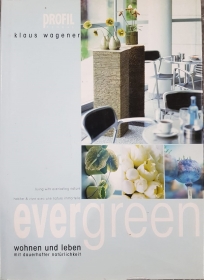 Evergreen - Wohnen und Leben mit dauerhafter Naturlichkeit