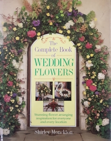 The Complete Book of Wedding Flowers