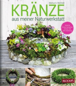 Kranze aus meiner Naturwerkstatt