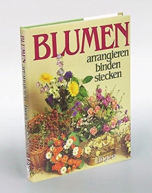 Blumen arrangieren binden stecken