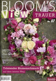 BLOOM's VIEW. Trauer # 07