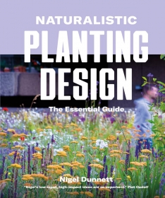 Naturalistic Planting Design. The essential guide