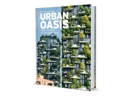 Urban Oasis: Parks and Green Projects around the World
