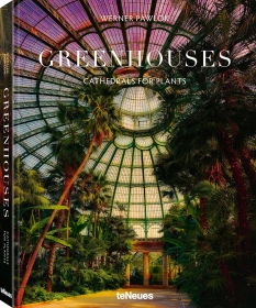 Greenhouses: Cathedrals for Plants