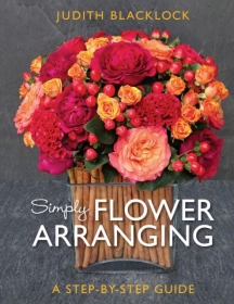 Simply flower arranging. Judith Blacklock