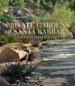Private Gardens of Santa Barbara: The Art of Outdoor Living