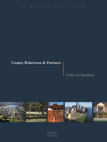 Cooper, Robertson & Partners - Cities To Gardens